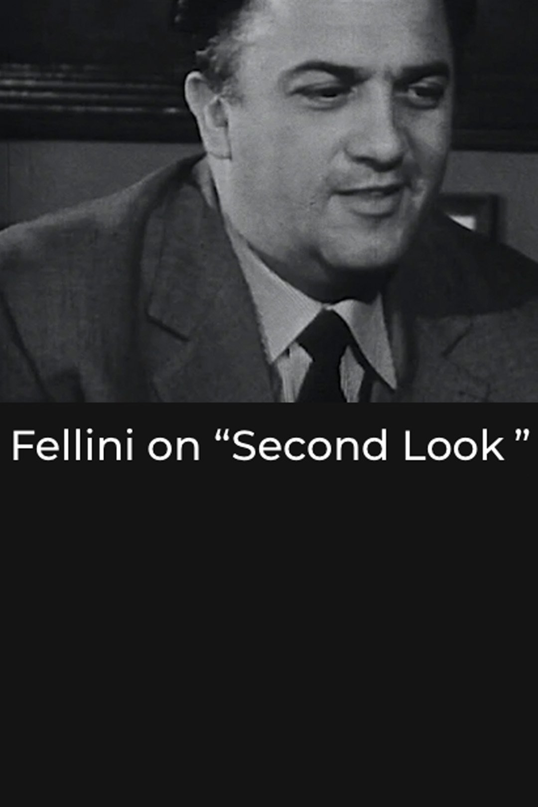 Постер Second Look: Fellini